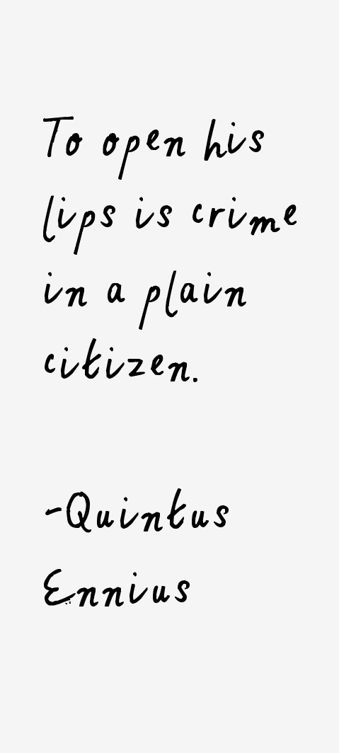 Quintus Ennius Quotes