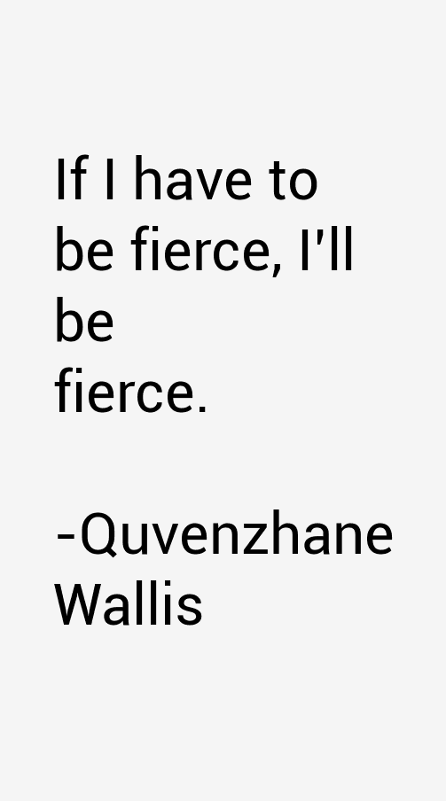 Quvenzhane Wallis Quotes
