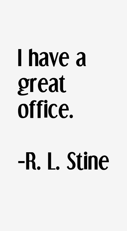 R. L. Stine Quotes