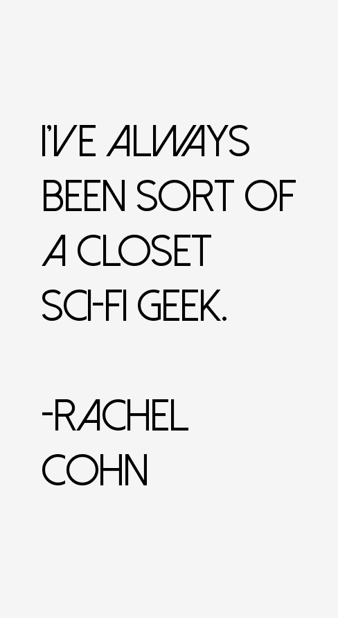 Rachel Cohn Quotes
