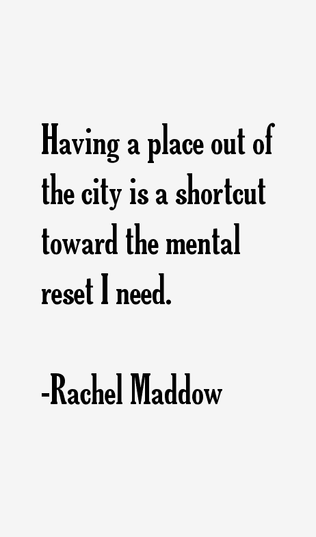 Rachel Maddow Quotes