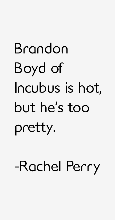 Rachel Perry Quotes