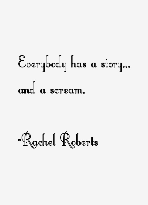 Rachel Roberts Quotes