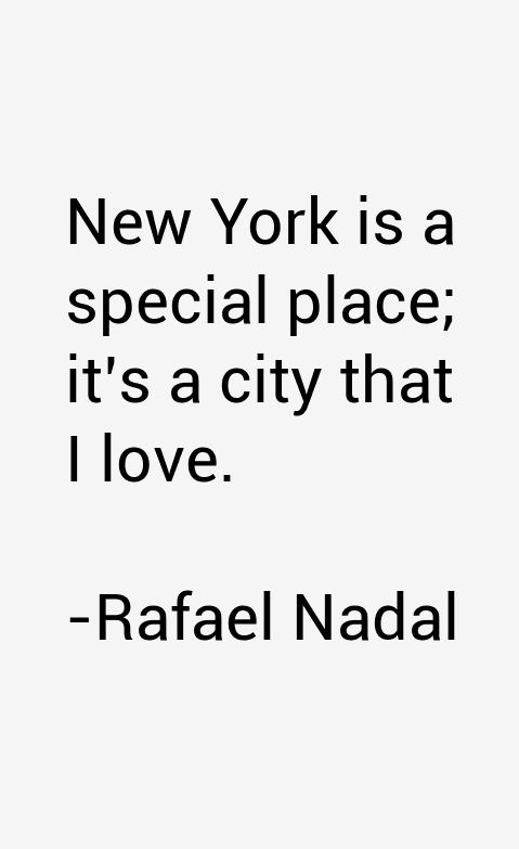 Rafael Nadal Quotes