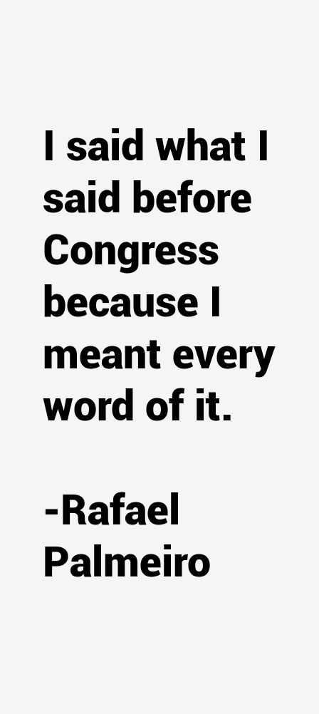 Rafael Palmeiro Quotes