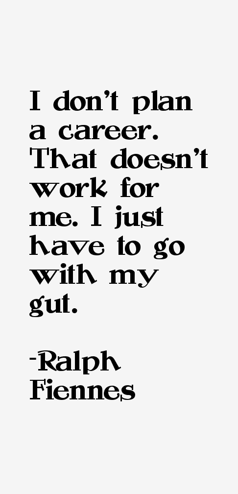 Ralph Fiennes Quotes