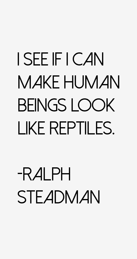 Ralph Steadman Quotes