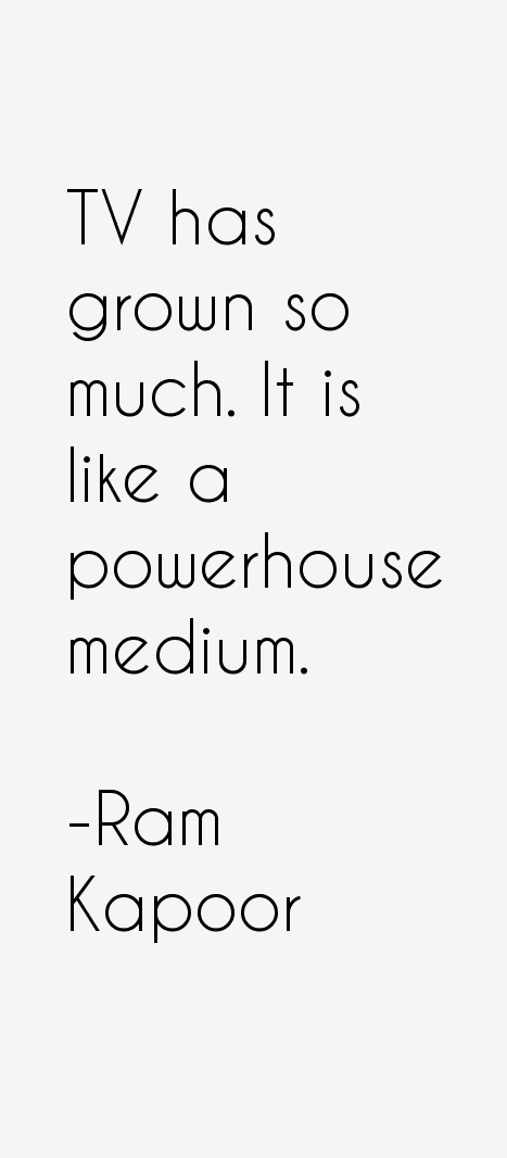 Ram Kapoor Quotes
