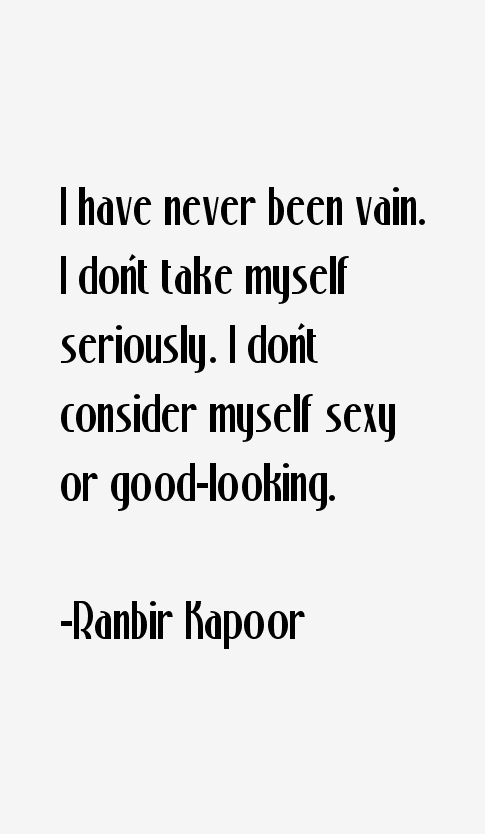 Ranbir Kapoor Quotes