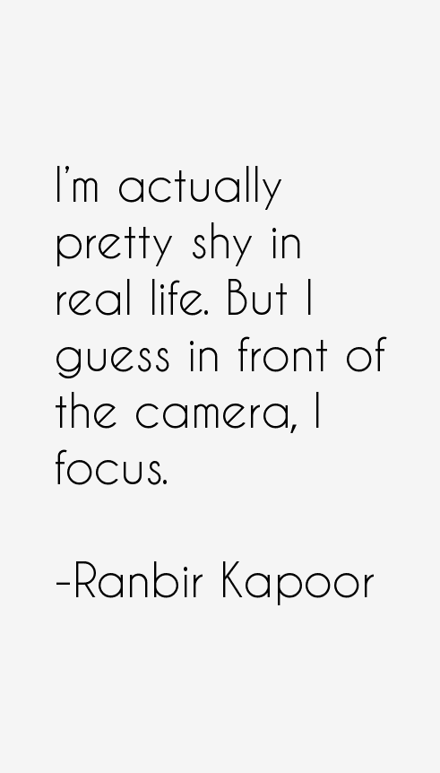 Ranbir Kapoor Quotes