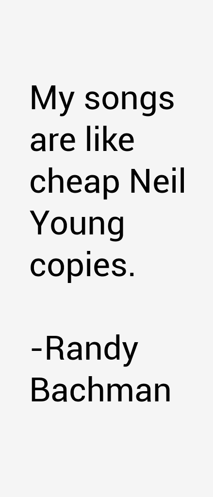 Randy Bachman Quotes