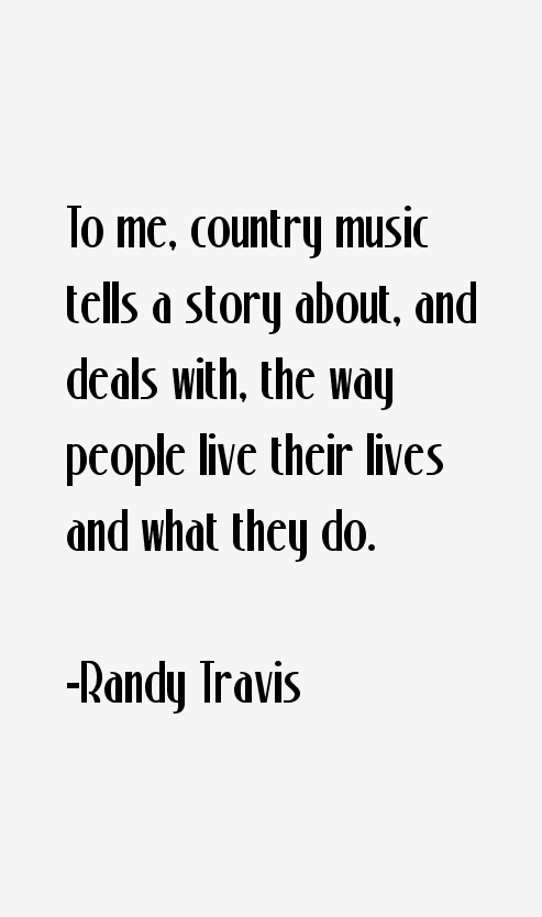Randy Travis Quotes