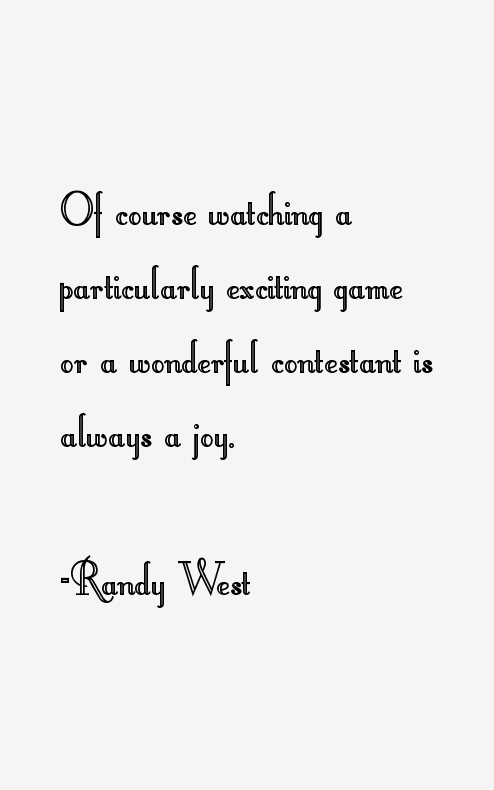 Randy West Quotes