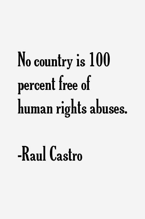 Raul Castro Quotes