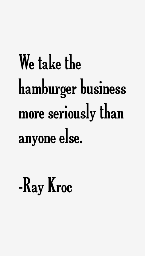 Ray Kroc Quotes