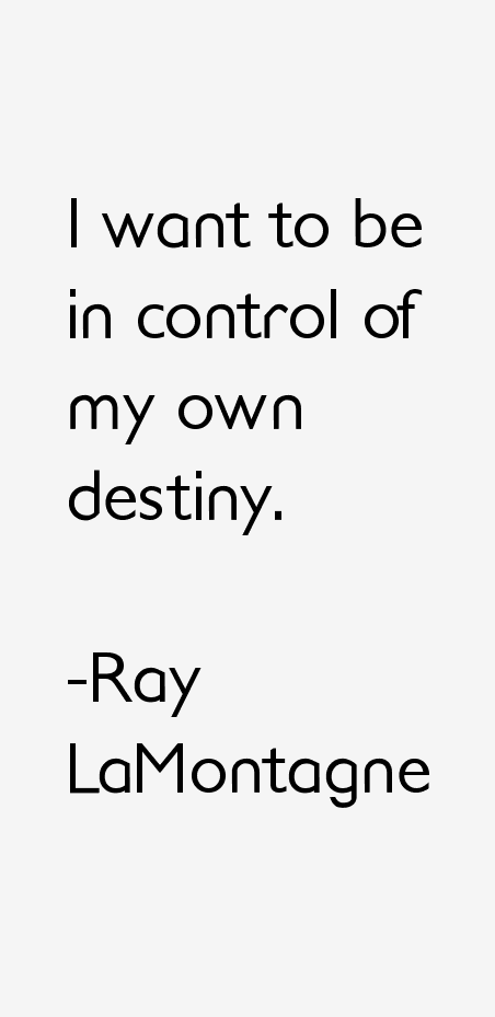 Ray LaMontagne Quotes