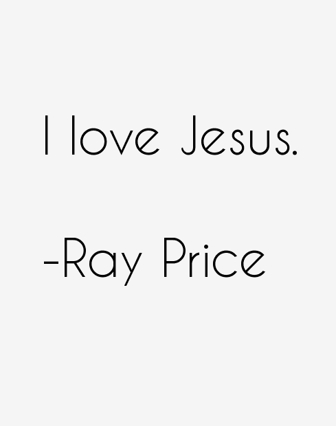Ray Price Quotes