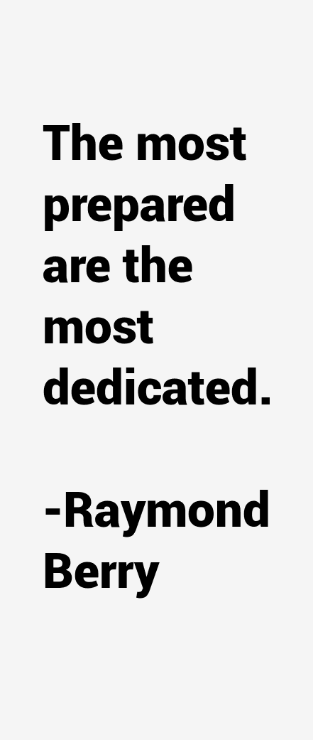 Raymond Berry Quotes