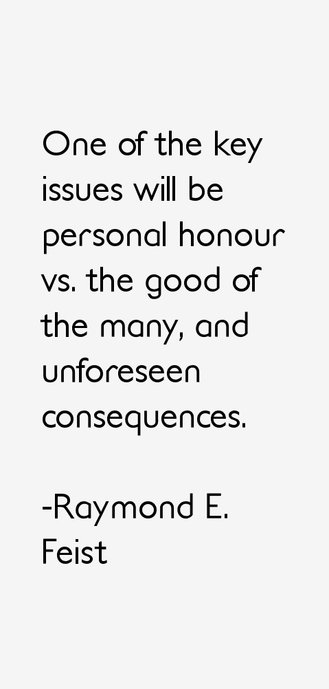 Raymond E. Feist Quotes
