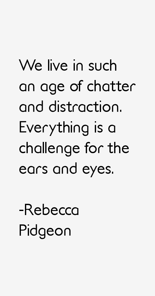 Rebecca Pidgeon Quotes