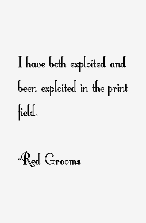 Red Grooms Quotes