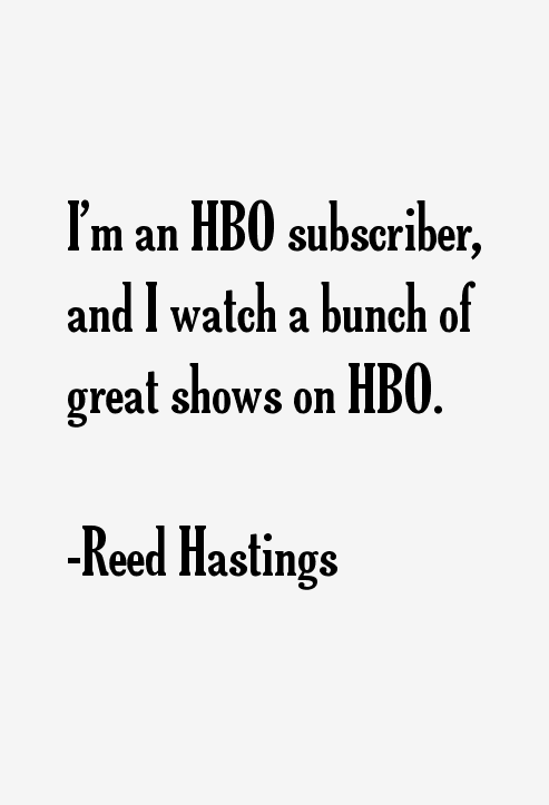 Reed Hastings Quotes