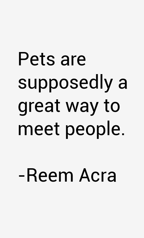 Reem Acra Quotes