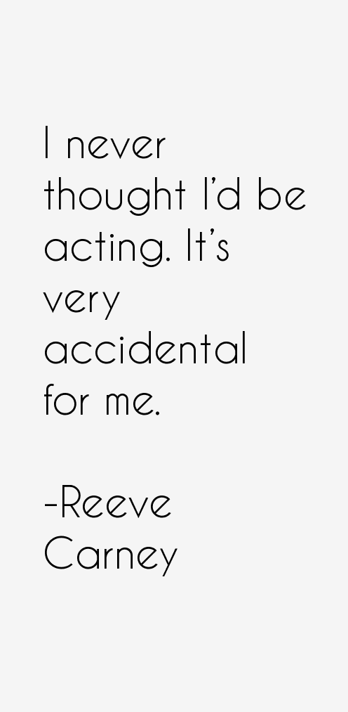 Reeve Carney Quotes