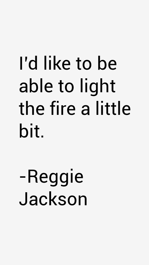 Reggie Jackson Quotes