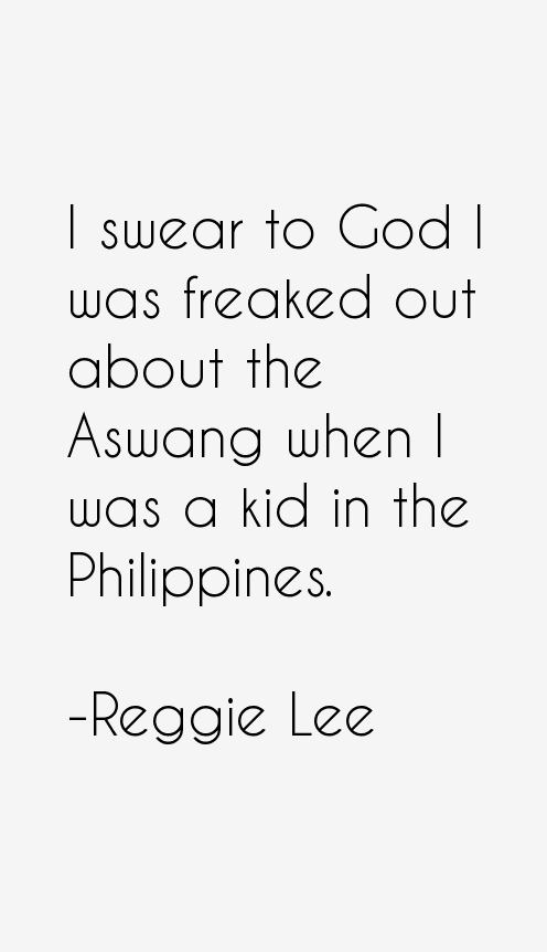 Reggie Lee Quotes
