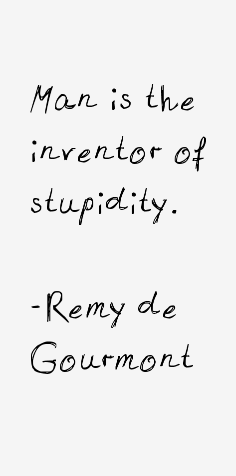 Remy de Gourmont Quotes
