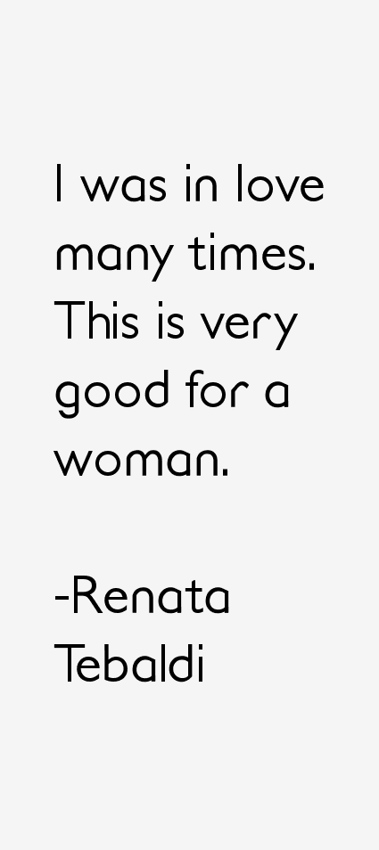 Renata Tebaldi Quotes