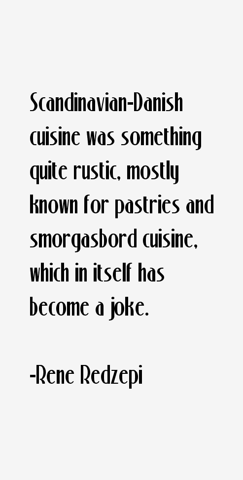 Rene Redzepi Quotes