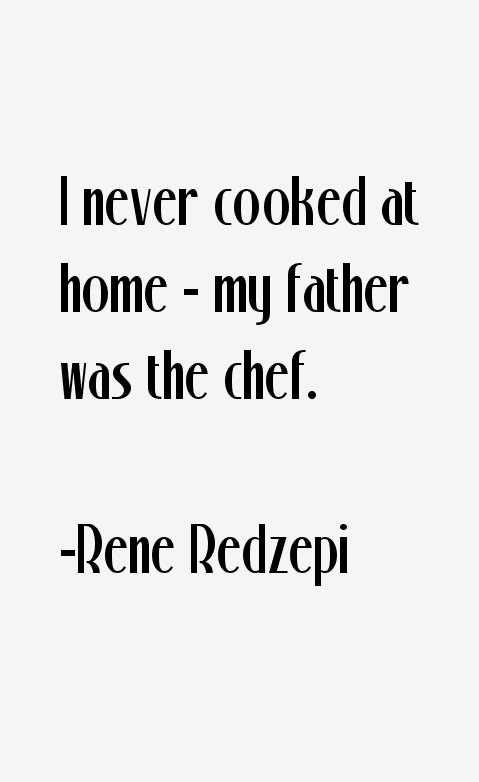 Rene Redzepi Quotes