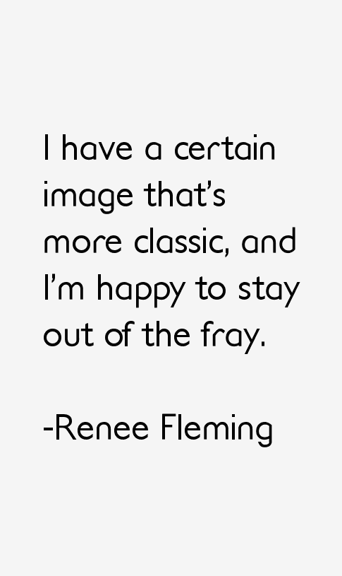 Renee Fleming Quotes