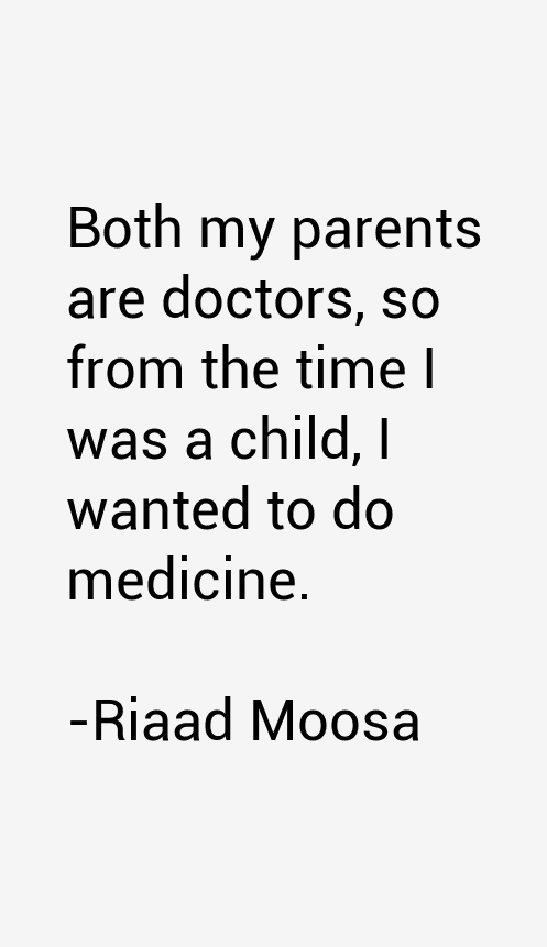 Riaad Moosa Quotes