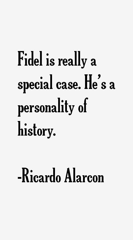 Ricardo Alarcon Quotes
