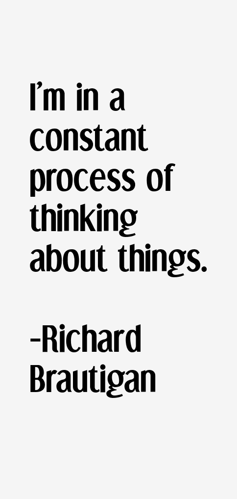 Richard Brautigan Quotes