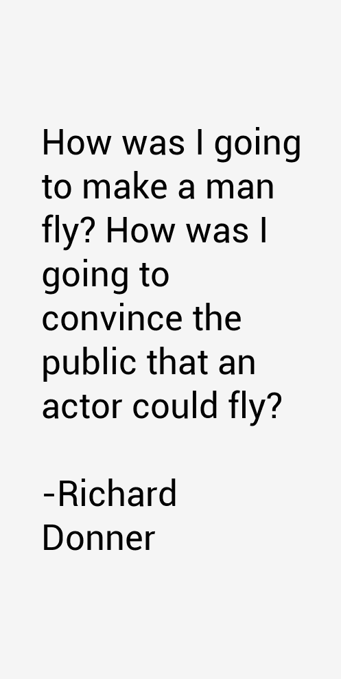 Richard Donner Quotes