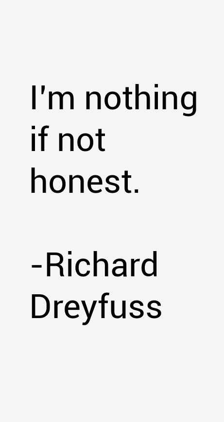 Richard Dreyfuss Quotes