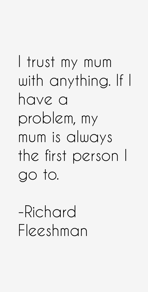 Richard Fleeshman Quotes