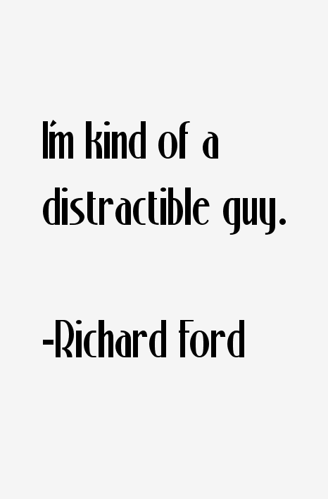 Richard Ford Quotes