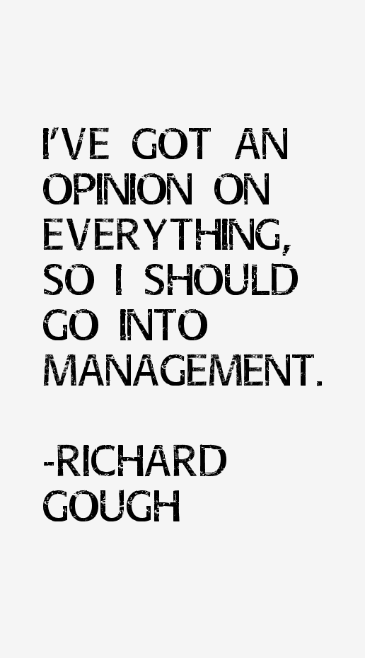 Richard Gough Quotes