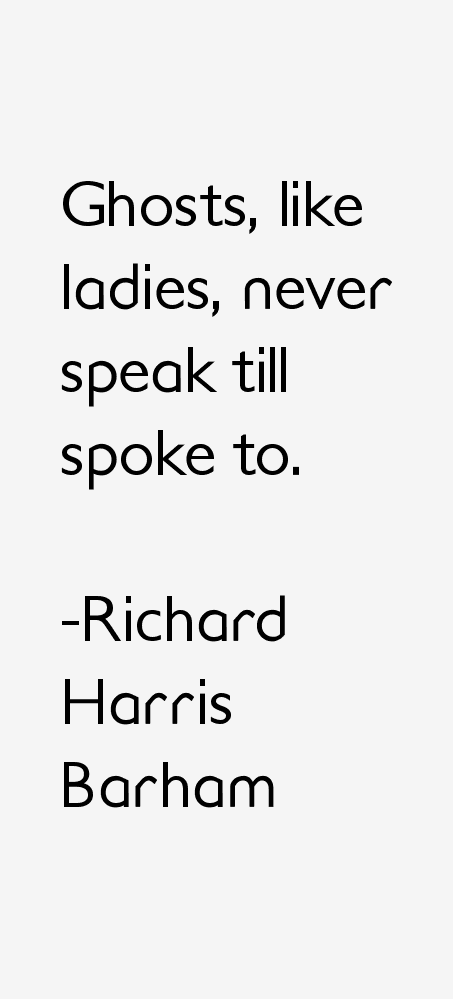 Richard Harris Barham Quotes