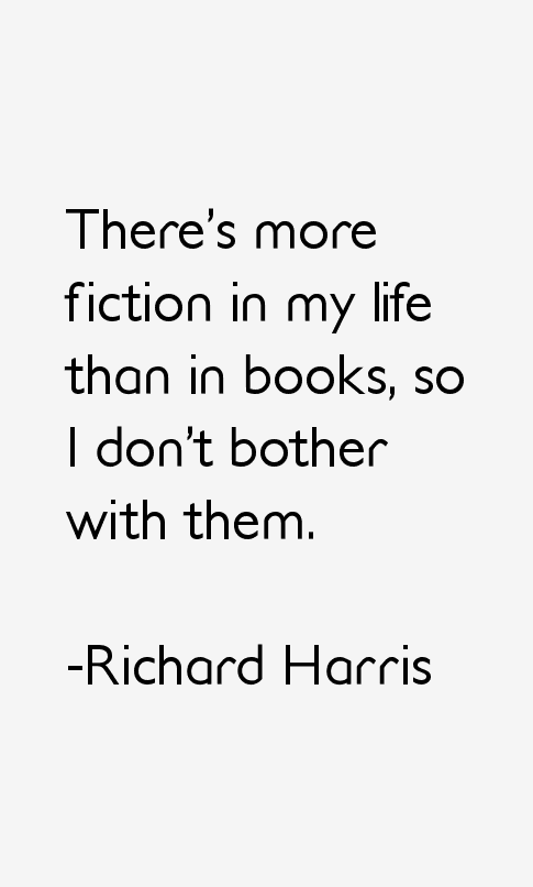 Richard Harris Quotes