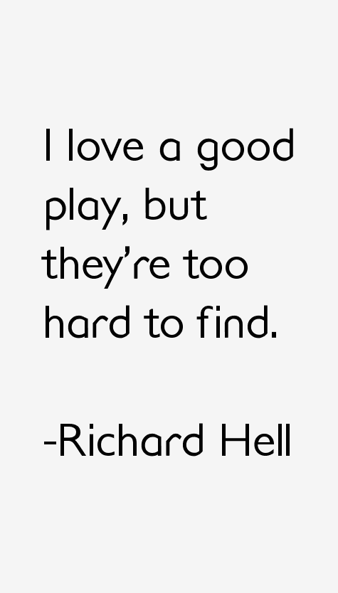 Richard Hell Quotes