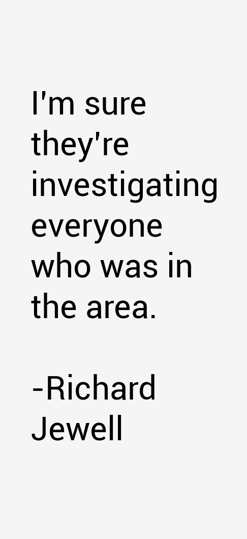 Richard Jewell Quotes