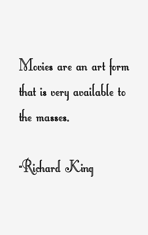 Richard King Quotes