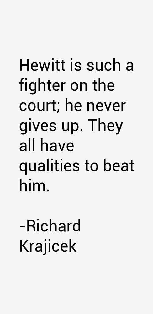Richard Krajicek Quotes