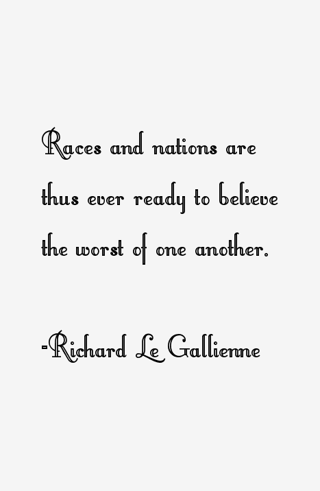 Richard Le Gallienne Quotes